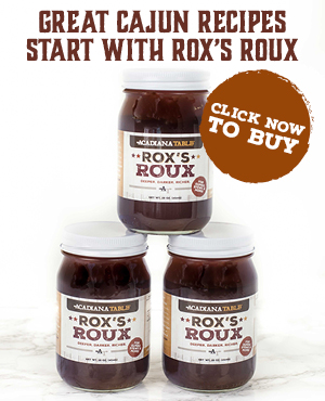 Great cajun recipes start with Rox's Roux. Buy Now!
